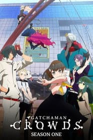 Gatchaman Crowds